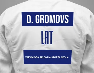 Judo GI with a backnumber showing the name Daniils Gromovs from Vsevoloda Zelonija sporta skola